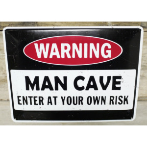 WARNING - MAN CAVE