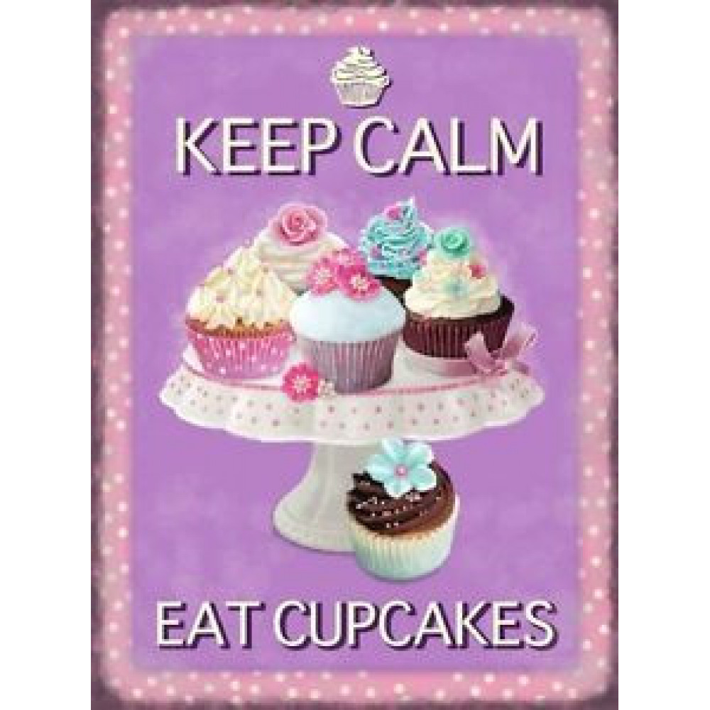 KEEP CALM EAT CUPCAKES