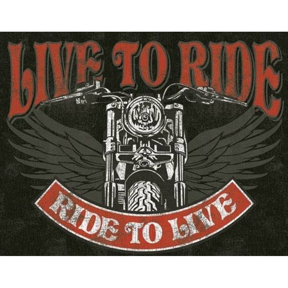 Live to Ride - Ride to Live Motorcycle