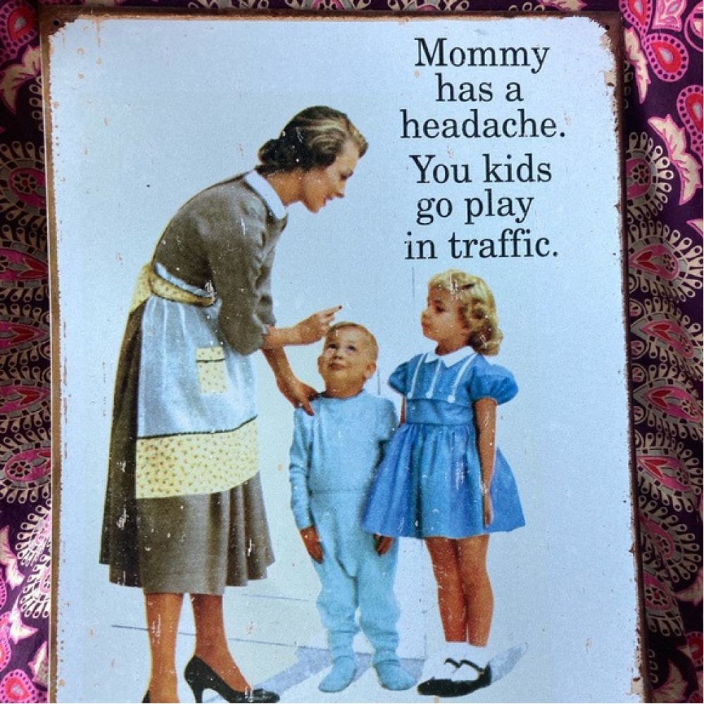 Mommy Has A Headache