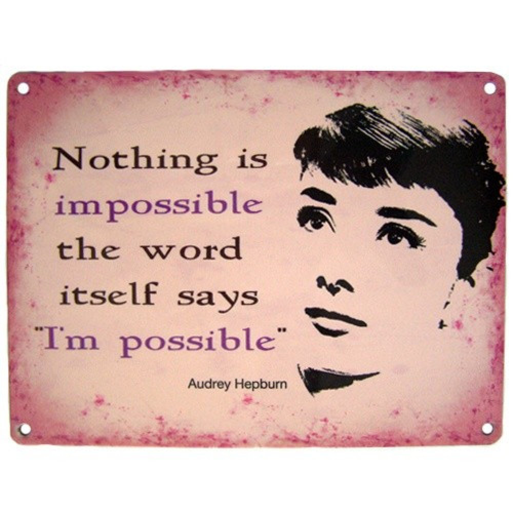 NOTHING IS IMPOSSIBLE