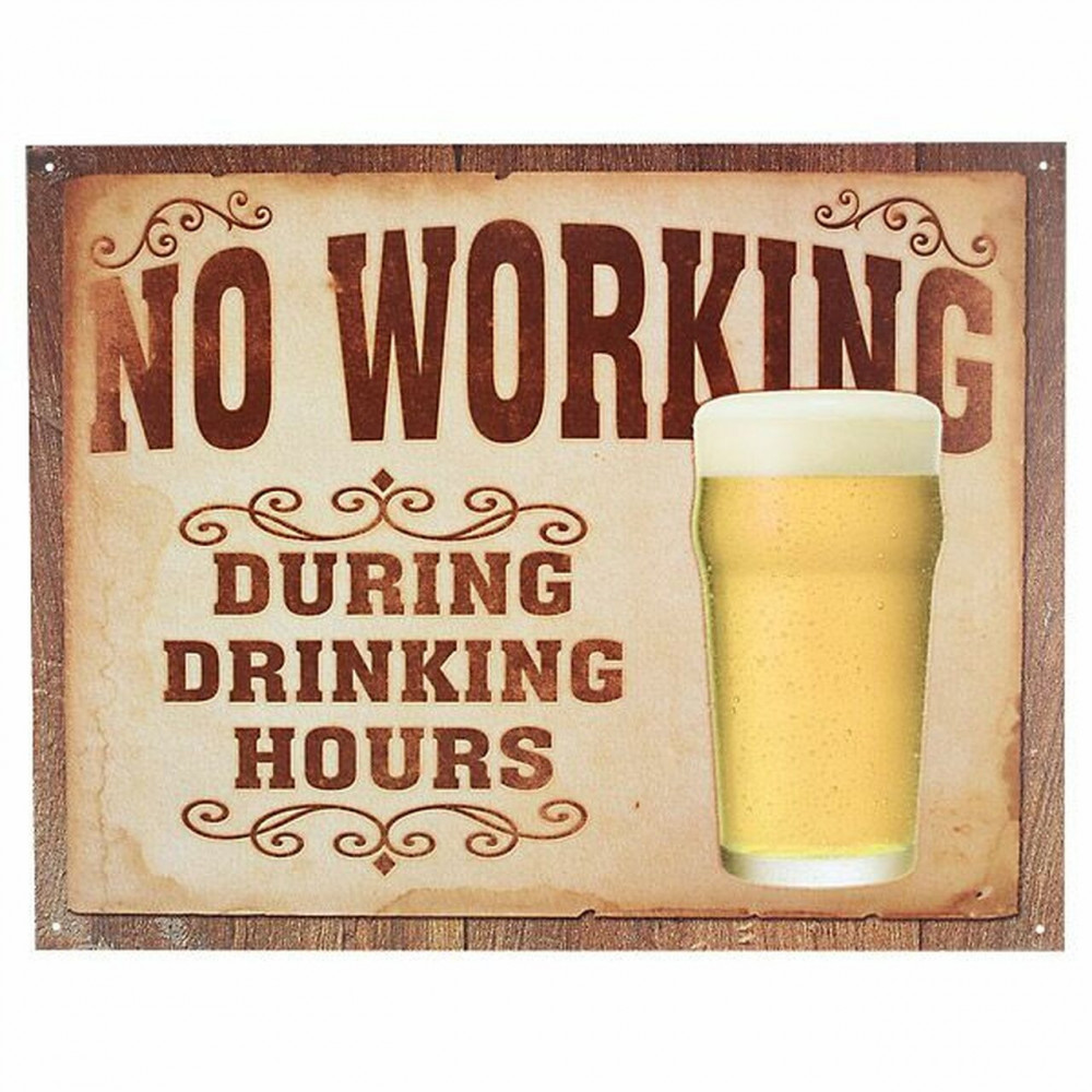 No Working During Drinking Hours